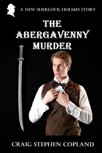 The Abergavenny Murder: A New Sherlock Holmes Story - Paperback