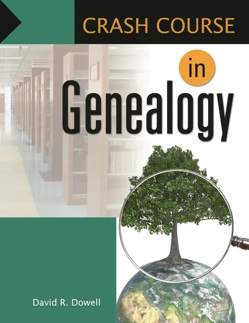 Crash Course In Genealogy - Paperback