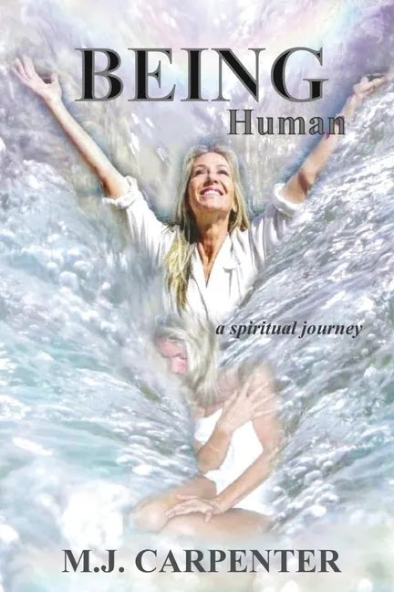 Being Human ...a spiritual journey - Paperback