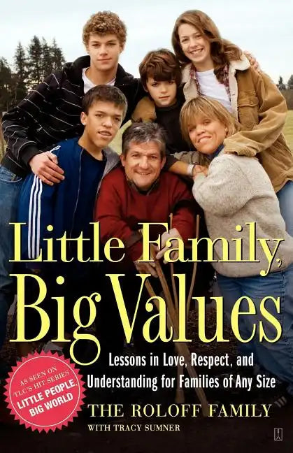 Little Family, Big Values: Lessons in Love, Respect, and Understanding for Families of Any Size - Paperback