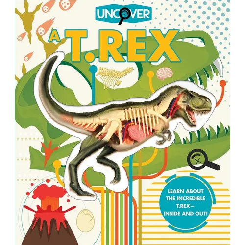 Uncover a T.Rex - Hardcover