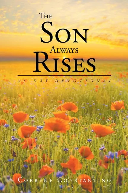 The Son Always Rises: 31-Day Devotional - Paperback