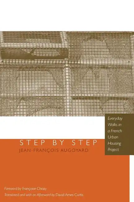 Step by Step: Everyday Walks in a French Urban Housing Project - Paperback