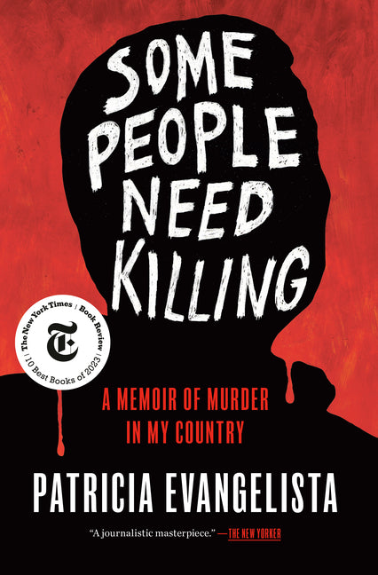 Some People Need Killing: A Memoir of Murder in My Country - Hardcover