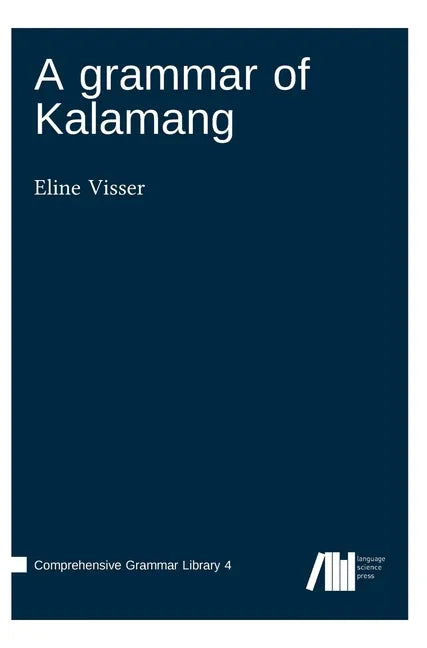 A grammar of Kalamang - Hardcover