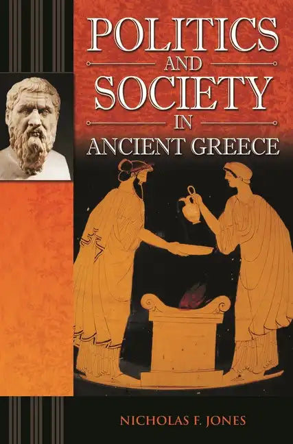 Politics and Society in Ancient Greece - Hardcover