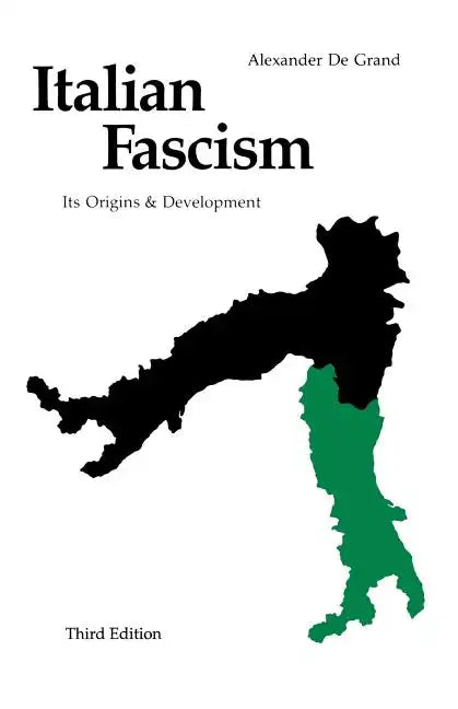 Italian Fascism: Its Origins and Development, Third Edition - Paperback