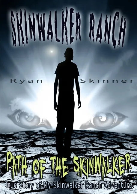 Skinwalker Ranch: Path of the Skinwalker - Paperback