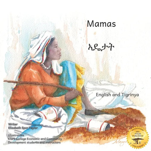 Mamas: The Beauty of Motherhood in Tigrinya and English - Paperback