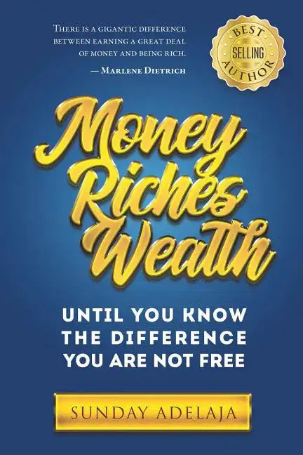 Money, Riches, Wealth - Paperback