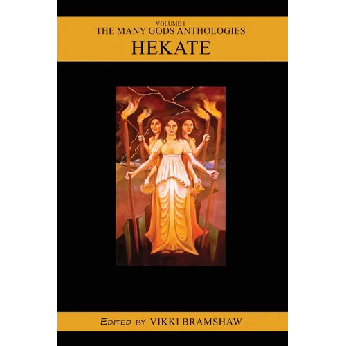 The Many Gods Anthologies: Hekate - Paperback