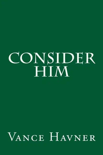 Consider Him - Paperback