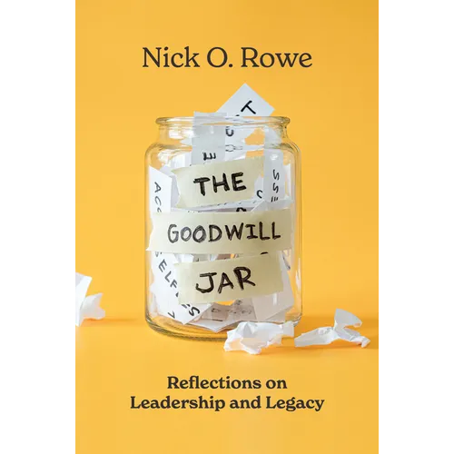 The Goodwill Jar: Reflections on Leadership and Legacy - Paperback