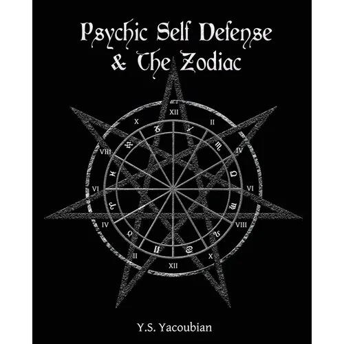 Psychic Self-Defense & the Zodiac - Paperback