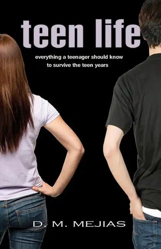 Teen Life Everything a Teenager Should Know to Survive the Teen Years - Paperback