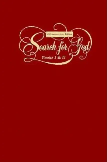 A Search for God Anniversary Edition - Hardcover