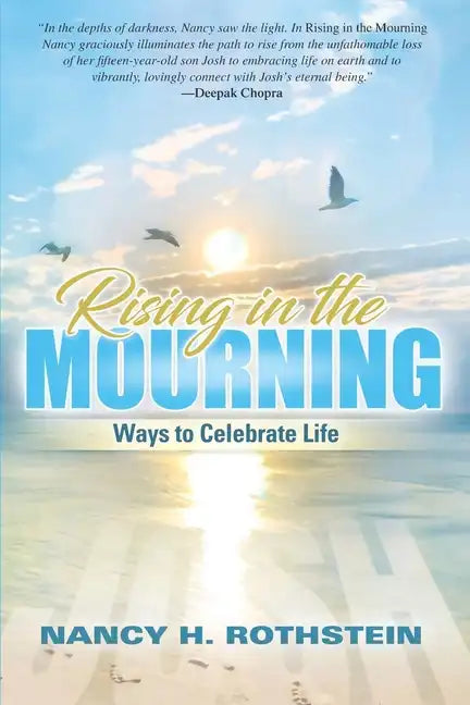 Rising in the Mourning: Ways to Celebrate Life - Paperback