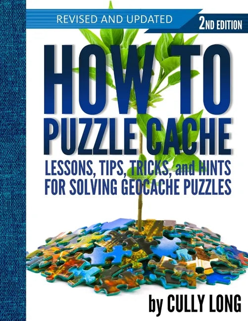 How To Puzzle Cache, Second Edition - Paperback