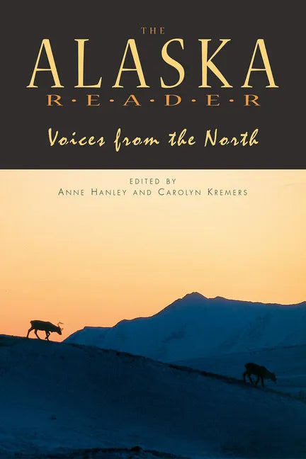 Alaska Reader: Voices from the North - Paperback
