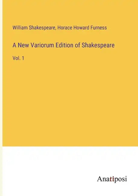 A New Variorum Edition of Shakespeare: Vol. 1 - Paperback