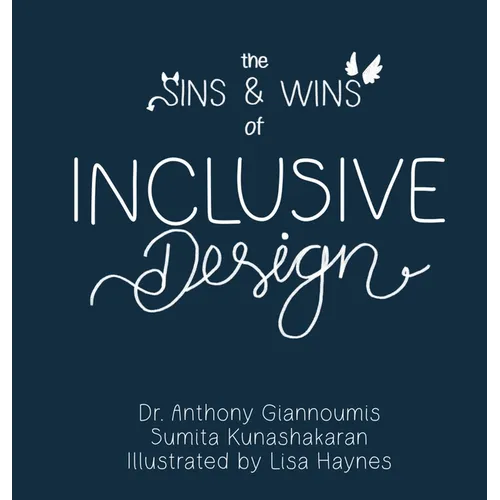 The Sins and Wins of Inclusive Design: a blueprint to designing for diversity - Hardcover