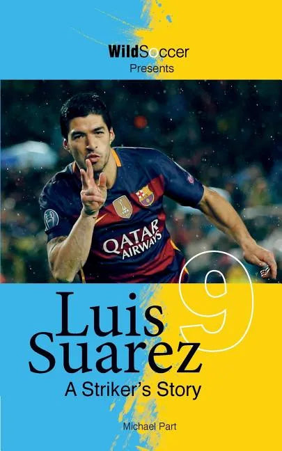 Luis Suarez - A Striker's Story - Paperback