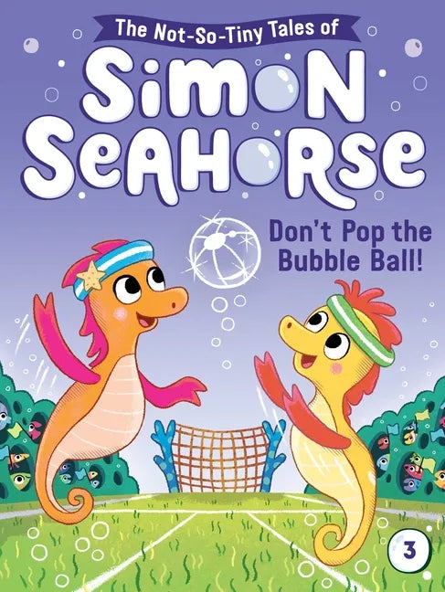 Don't Pop the Bubble Ball! - Hardcover