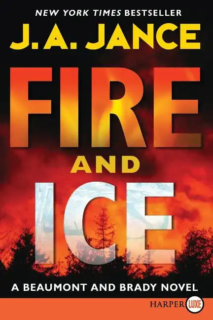 Fire and Ice: A Beaumont and Brady Novel - Paperback