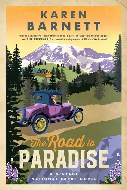 The Road to Paradise: A Vintage National Parks Novel - Paperback