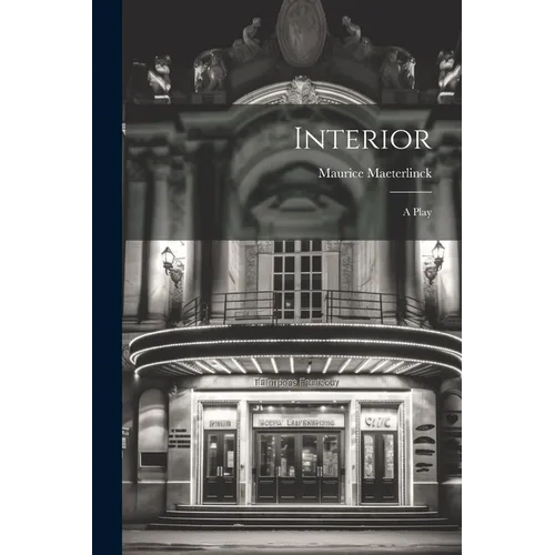 Interior: A Play - Paperback