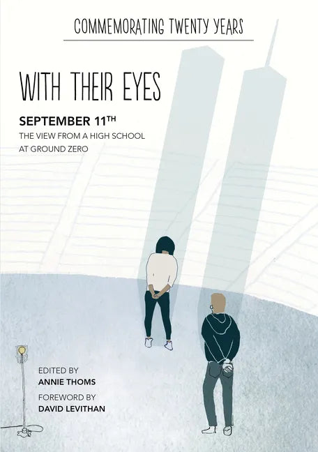 With Their Eyes: September 11th: The View from a High School at Ground Zero - Paperback