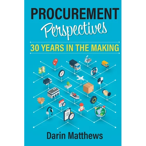 Procurement Perspectives: 30 Years in the Making - Paperback