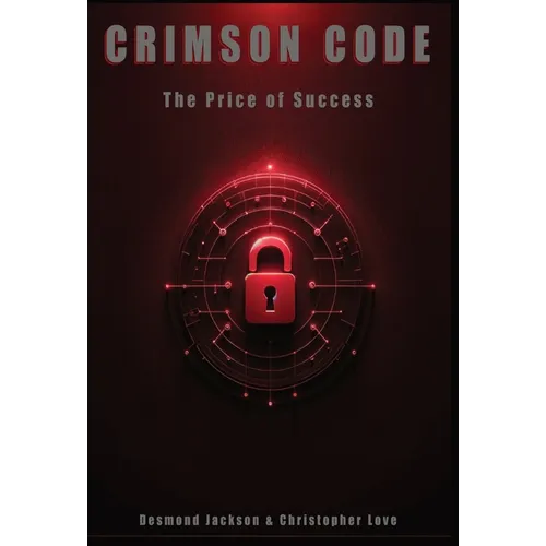Crimson Code: The Price of Success - Hardcover