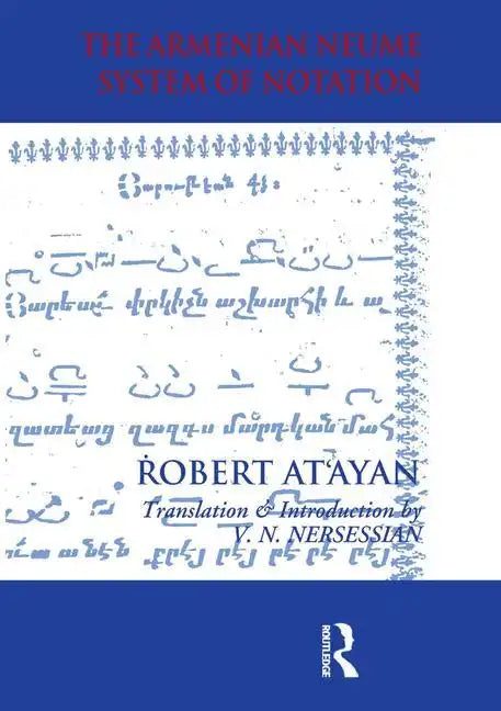Armenian Neume System of Notation: Study and Analysis - Paperback