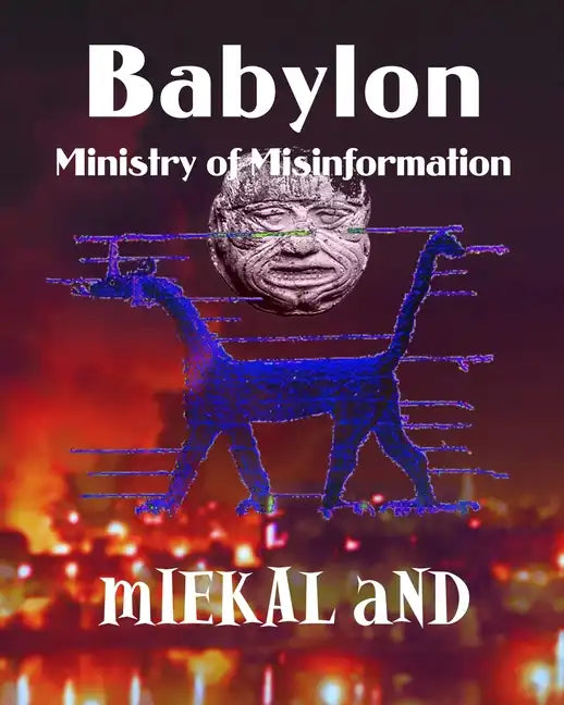 Babylon Ministry of Misinformation - Paperback