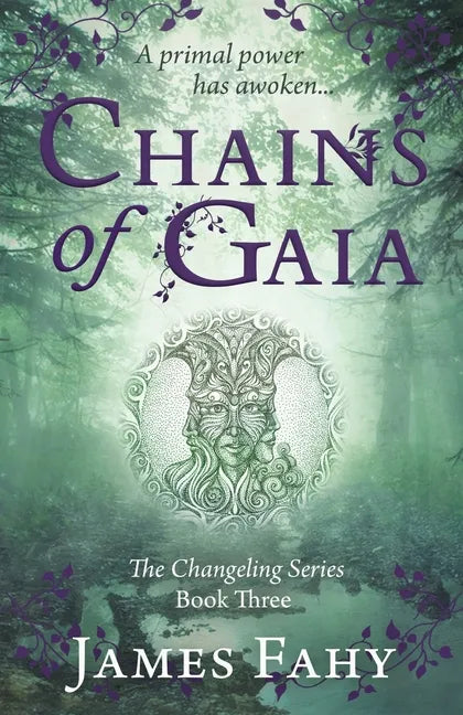 Chains of Gaia: The Changeling Series Book 3 - Paperback