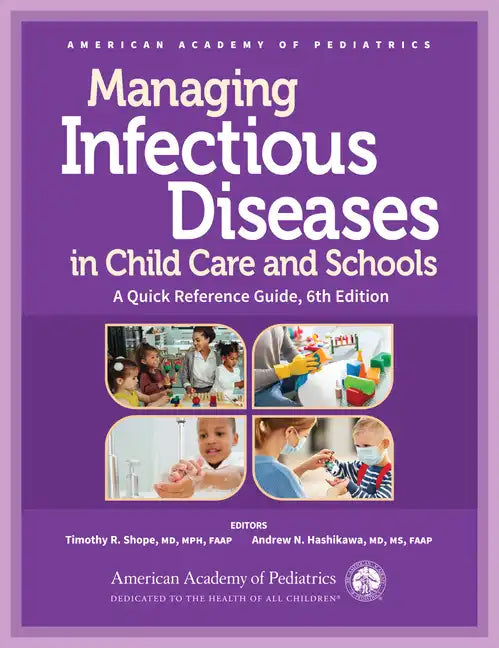 Managing Infectious Diseases in Child Care and Schools: A Quick Reference Guide - Spiral