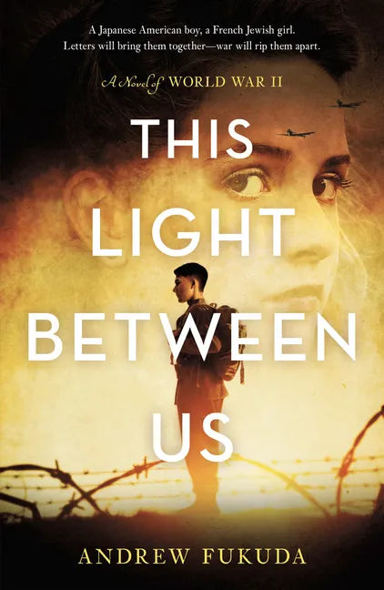 This Light Between Us: A Novel of World War II - Library Binding