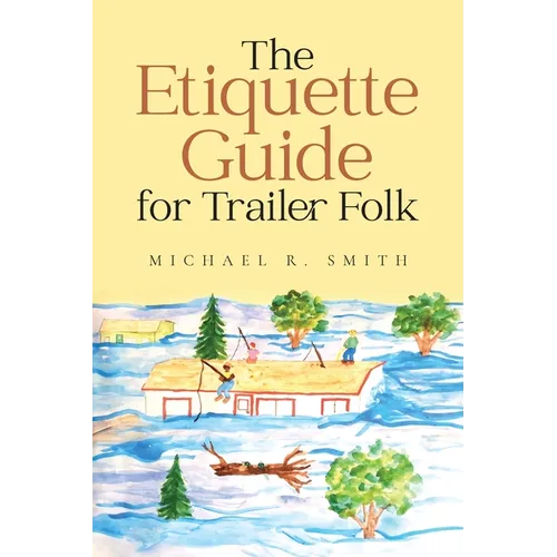 The Etiquette Guide For Trailer Folk - Paperback