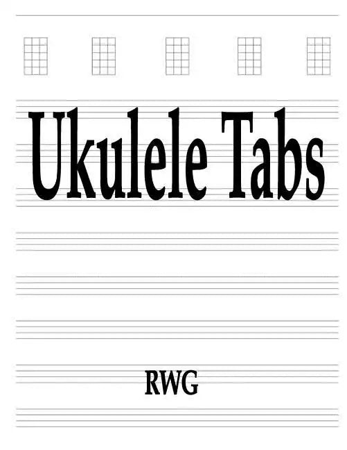 Ukulele Tabs: 50 Pages 8.5