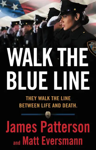 Walk the Blue Line: Real Cops, True Stories - Hardcover