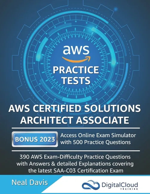 AWS Certified Solutions Architect Associate Practice Tests - Paperback