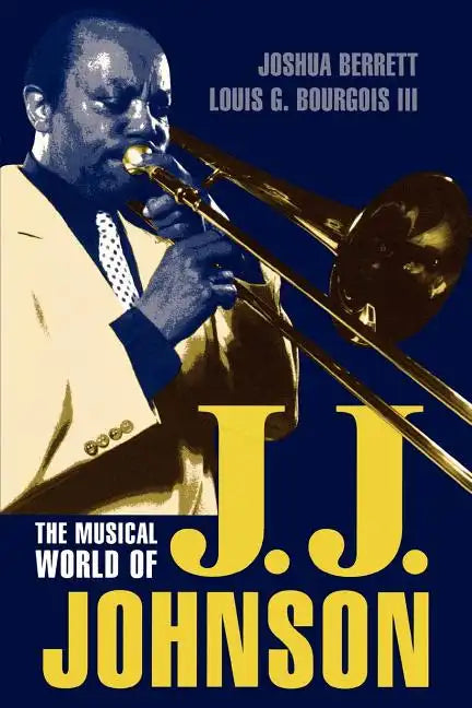 The Musical World of J.J. Johnson - Paperback