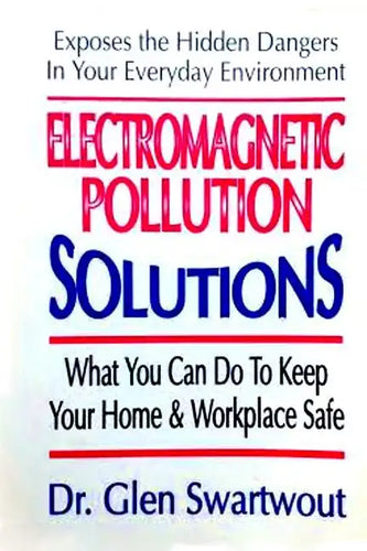 Electromagnetic Pollution Solutions - Paperback