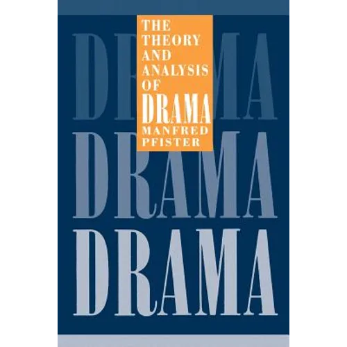 The Theory and Analysis of Drama - Paperback