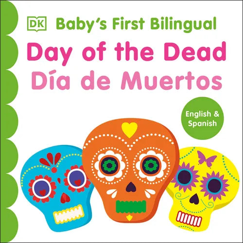 Bilingual Baby's First Day of the Dead - D?a de Muertos - Board Book