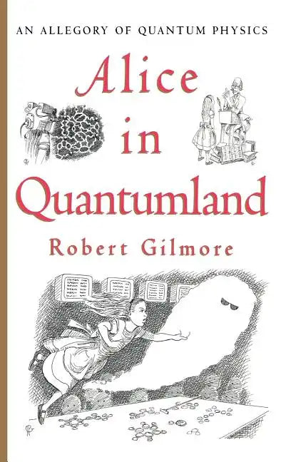 Alice in Quantumland: An Allegory of Quantum Physics - Hardcover