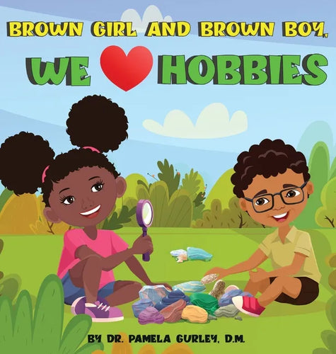 Brown Girl and Brown Boy, We Love Hobbies - Hardcover