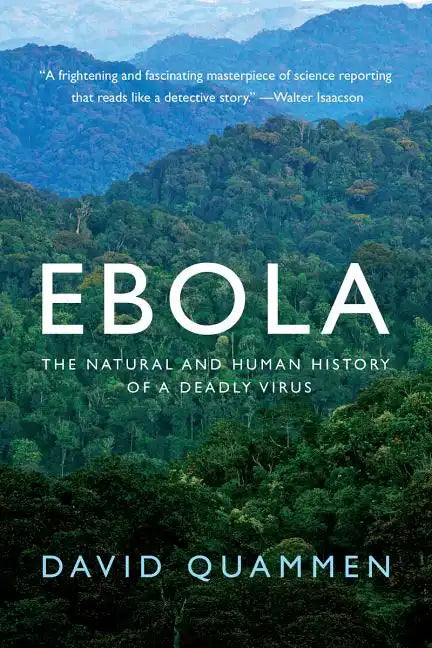 Ebola: The Natural and Human History of a Deadly Virus - Paperback