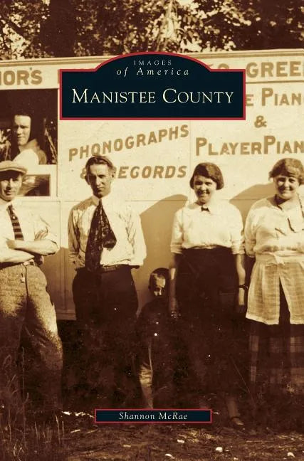 Manistee County - Hardcover